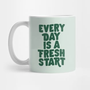 Every Day is a Fresh Start in Green Mug